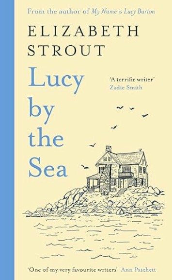 Lucy by the Sea by Elizabeth&nbsp;Strout