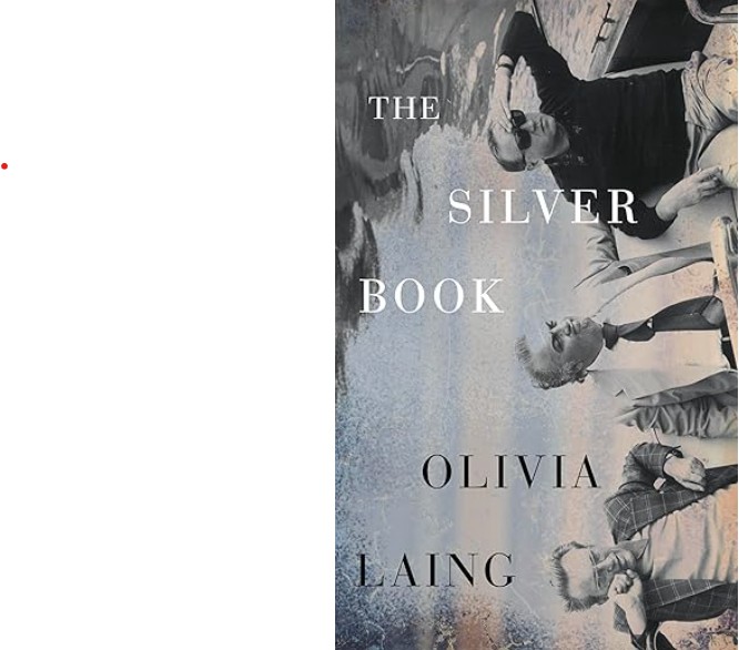 The Silver Book by Olivia&nbsp;Laing