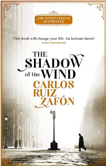 The Shadow of the Wind by Carlos Ruiz Zafón 